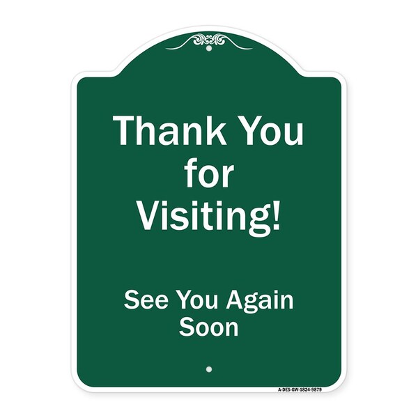 Thank You For Visiting See You Again Soon Heavy-Gauge Aluminum Sign, 24" x 18", GW-1824-9879